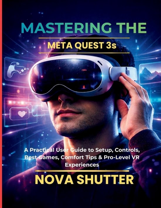 Mastering the Meta Quest 3S - cover