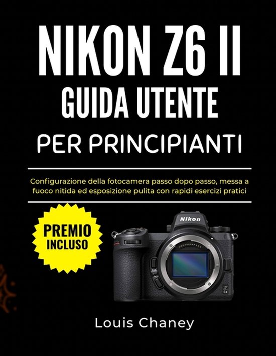 Nikon Z6 II Guida Utente Per Principianti - cover