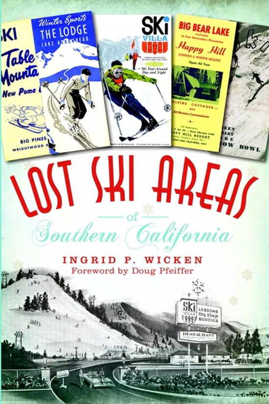 Lost Ski Areas of Southern California - cover