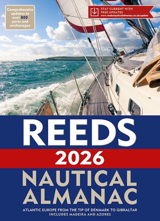 Reeds 2026 Nautical Almanac. Zeilboot onderweg, met zee en golven. Bevat updates voor meer dan 800 havens en ankerplaatsen.