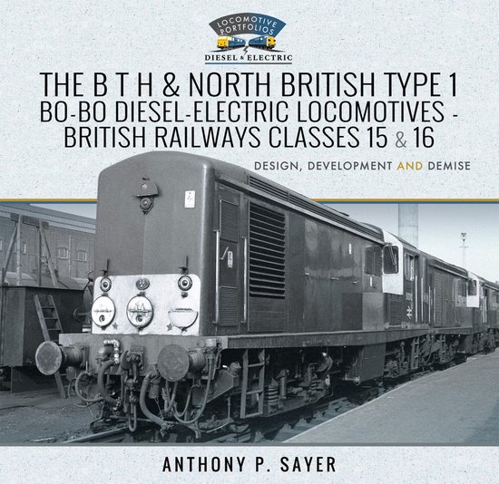 The B T H and North British Type 1 Bo-Bo Diesel-Electric Loc ... - cover