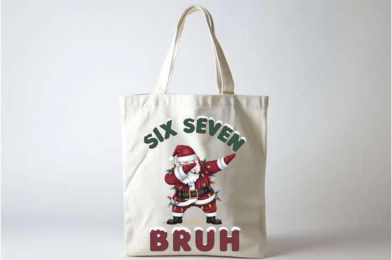 Tote Bag Six Seven Bruh Santa - MerryChristmas - ChristmasVibes - Funny - Sarcasm - VrolijkKerstfeest - Kerstmis - Grappig - Sarcasme