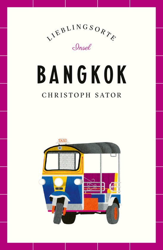 Lieblingsorte - Bangkok Reiseführer LIEBLINGSORTE - cover