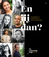 En jij dan, gesprekken over prestatiedruk en sociale verwachtingen
