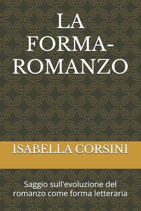 La Forma-Romanzo, Isabella Corsini | 9798274935210 | Boeken | bol