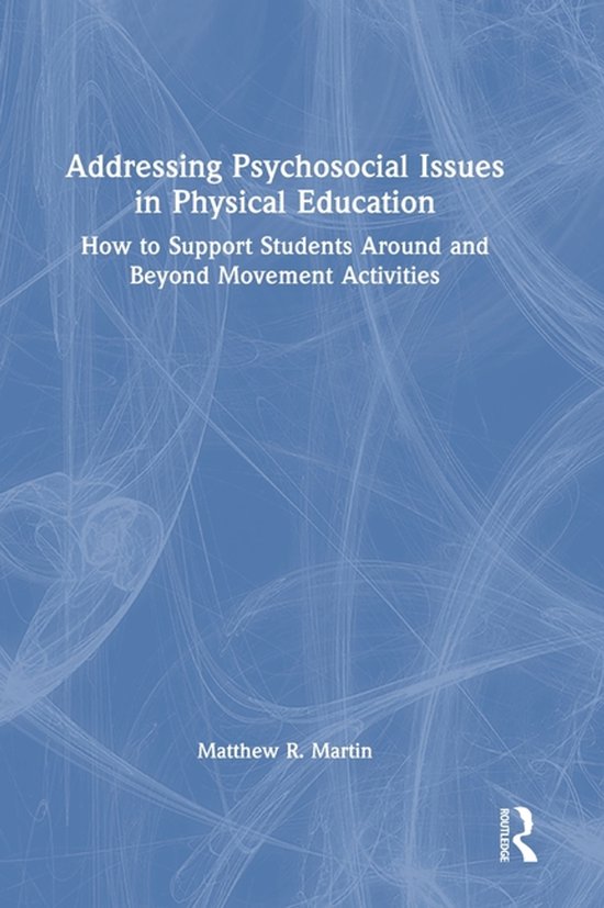 Addressing Psychosocial Issues in Physical Education - cover