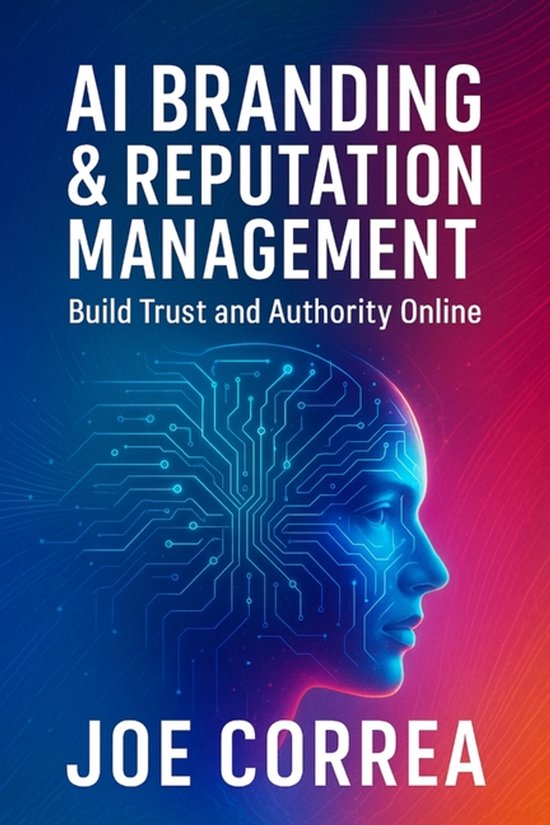 The AI Business Marketing Mastery- AI Branding & Reputation  ... - cover