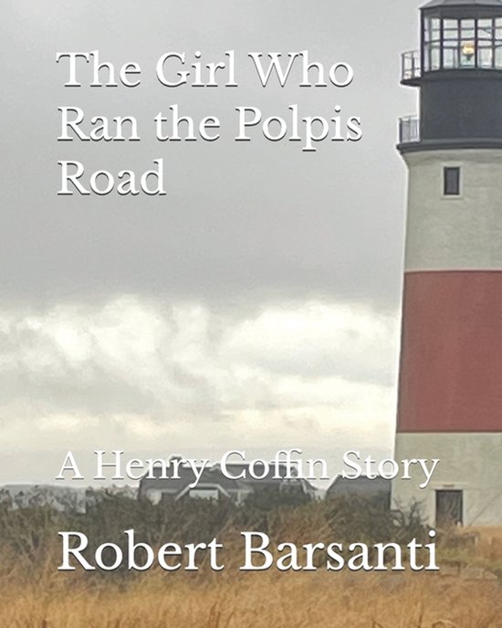 Inspector Henry Coffin and Nantucket-The Girl Who Ran the Po ... - cover