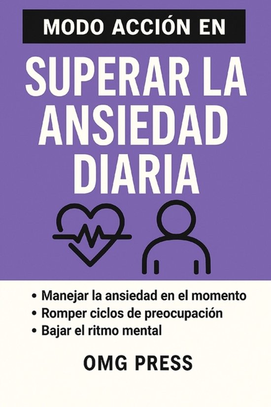 Modo Acción En Superar La Ansiedad Diaria - cover