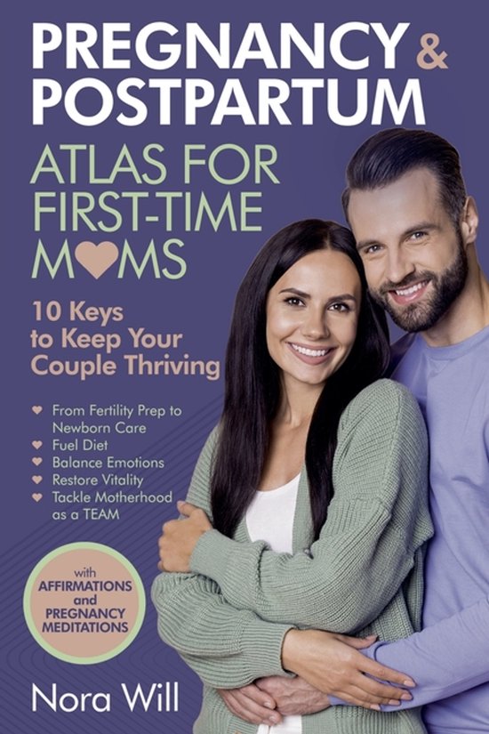 PREGNANCY & POSTPARTUM Atlas for FIRST-TIME MOMS-10 Keys to  ... - cover