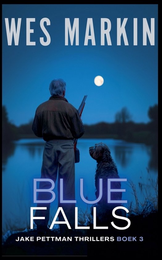 Jake Pettman Thrillers- Blue Falls - cover