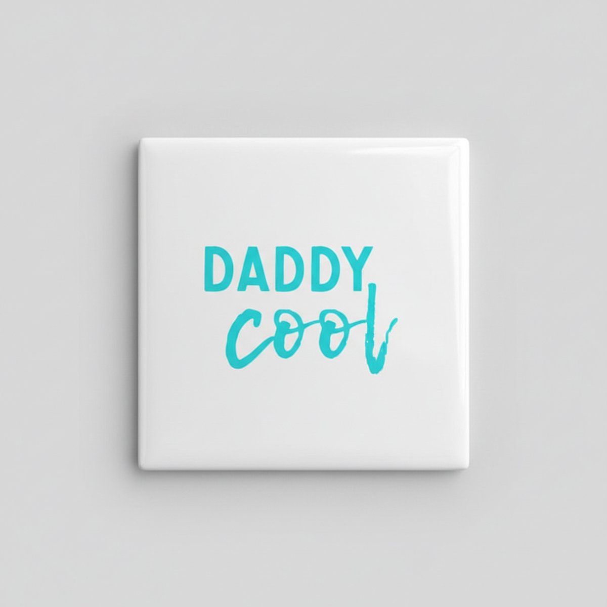 Daddy Cool Tegel – Leuke Vader Quote Wanddecoratie – Moderne Keramische Tegel 15 x 15 cm