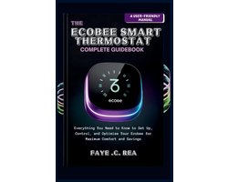 The Ecobee Smart Thermostat Complete Guidebook