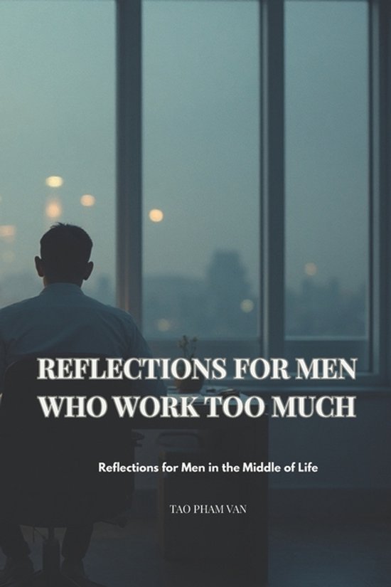 Reflections for Men Who Work Too Much - cover
