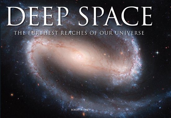 Deep Space: The Furthest Reaches of Our Universe - cover