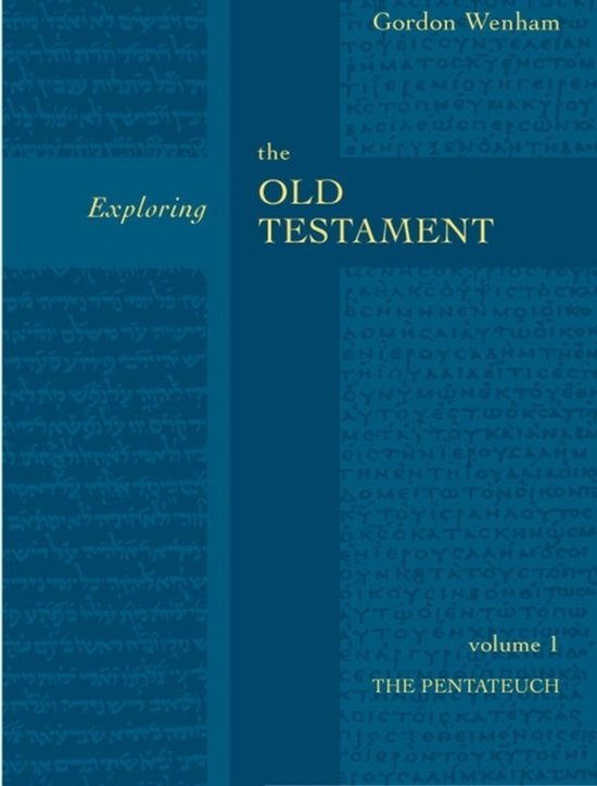 De cover van het boek 'Exploring The Old Testament Volume 1 The Pentateuch' door Gordon Wenham, met blauwe achtergrond en gouden tekst.