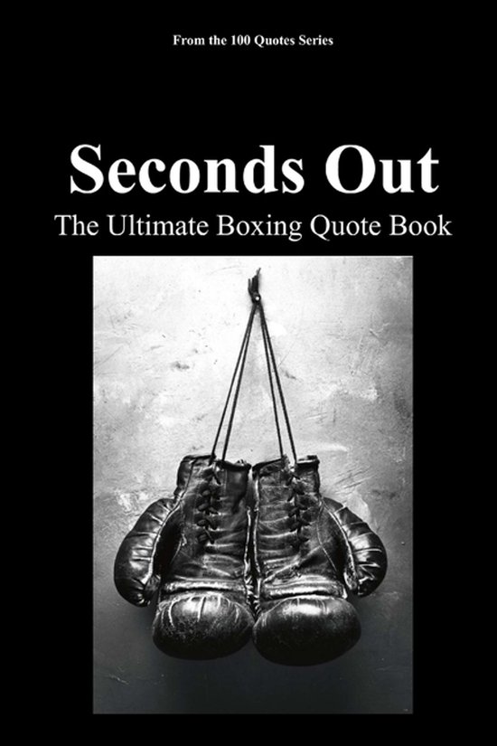 The 100 Quotes Series/Sport- Seconds Out - cover