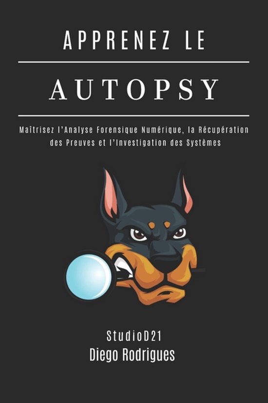 Kali Linux & Frameworks France- Apprenez Le Autopsy - cover