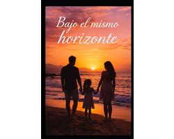 Bajo El Mismo Horizonte