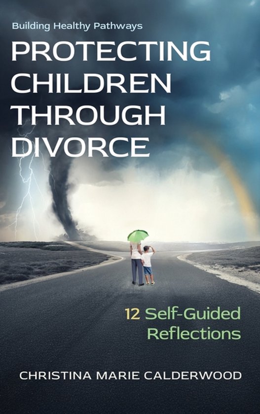 Protecting Children Through Divorce - cover
