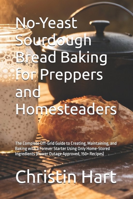 No-Yeast Sourdough Bread Baking for Preppers and Homesteader ... - cover