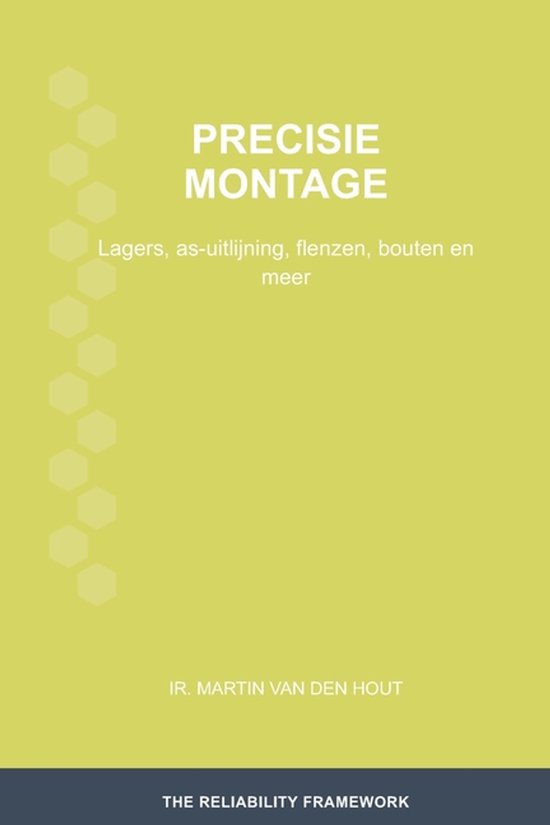 The Reliability Framework: Nederlandstalige Uitgave- Precisiemontage