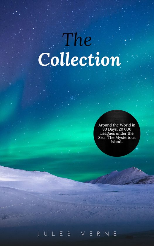 Jules Verne: The Collection (20.000 Leagues Under the Sea, J ... - cover