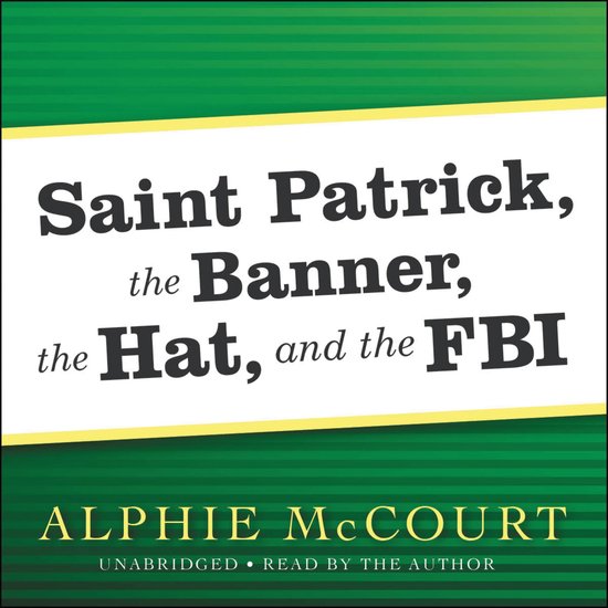 Saint Patrick, The Banner, The Hat, and the FBI - cover