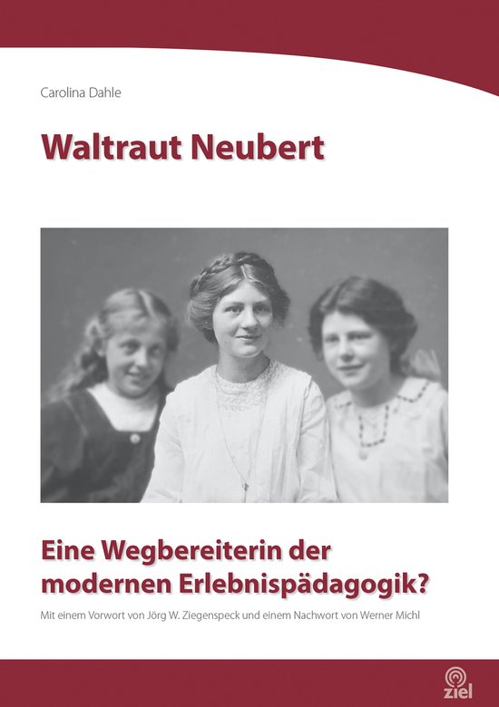 Wegbereiter der modernen Erlebnispädagogik 62 - Waltraut Ne ... - cover