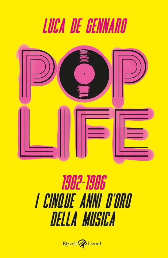 Boek "Pop Life" met een felgele achtergrond en grote roze letters. De letters van "POP" vormen een muziek-single.