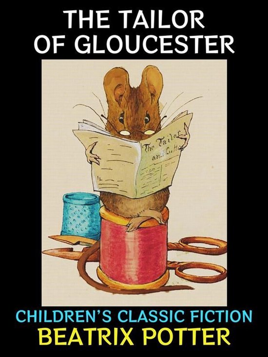 Children's Literature Collection 18 - The Tailor of Gloucest ... - cover