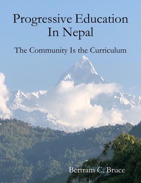Boekhoes voor 'Progressive Education In Nepal: The Community Is the Curriculum' met een besneeuwde bergtop op de achtergrond.