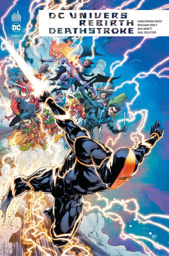 Deathstroke en noir et orange avec un masque, entouré d'éclairs et de super-héros DC. "DC Univers Rebirth Deathstroke".