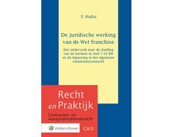Recht en Praktijk - contracten en aansprakelijkheidsrecht CA31 - De juridische werking van de Wet franchise