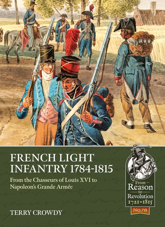 From Reason to Revolution 1721-1815- French Light Infantry 1 ... - cover