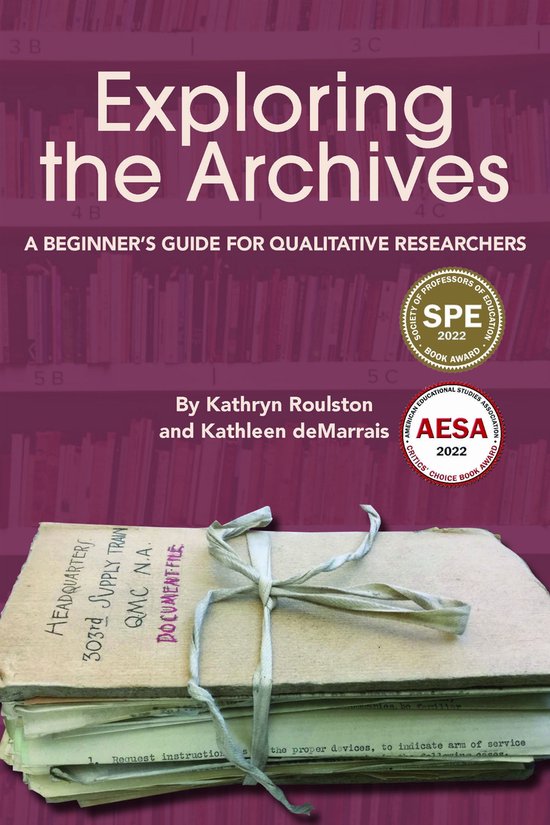Boekomslag voor 'Exploring the Archives: A Beginner's Guide for Qualitative Researchers'. Rechts, een gebonden stapel documenten met het label 'DOCUMENT FILE'.