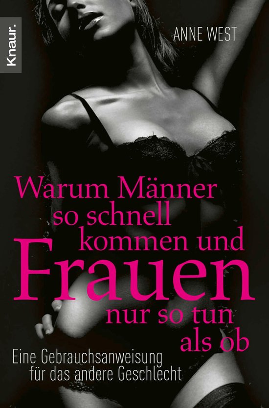 Warum Männer so schnell kommen und Frauen nur so tun als ob - cover