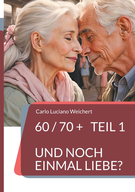 60 / 70 + und noch einmal Liebe? - cover