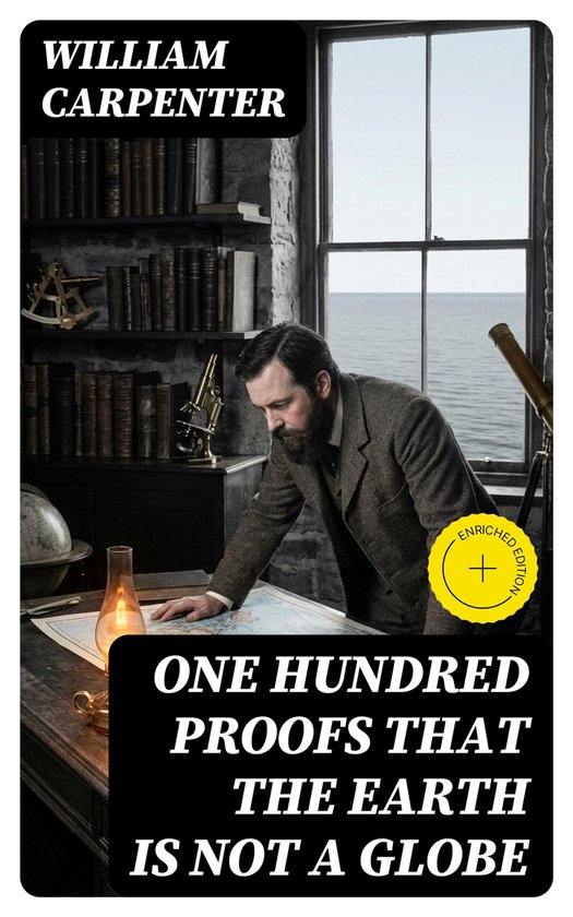 One Hundred Proofs That the Earth Is Not a Globe - cover