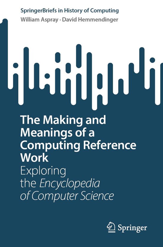 Computer Science (R0) - The Making and Meanings of a Computi ... - cover