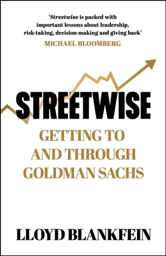 Boekomslag 'Streetwise Getting to and Through Goldman Sachs' met een opgaande grafiek in goud en zwarte tekst.