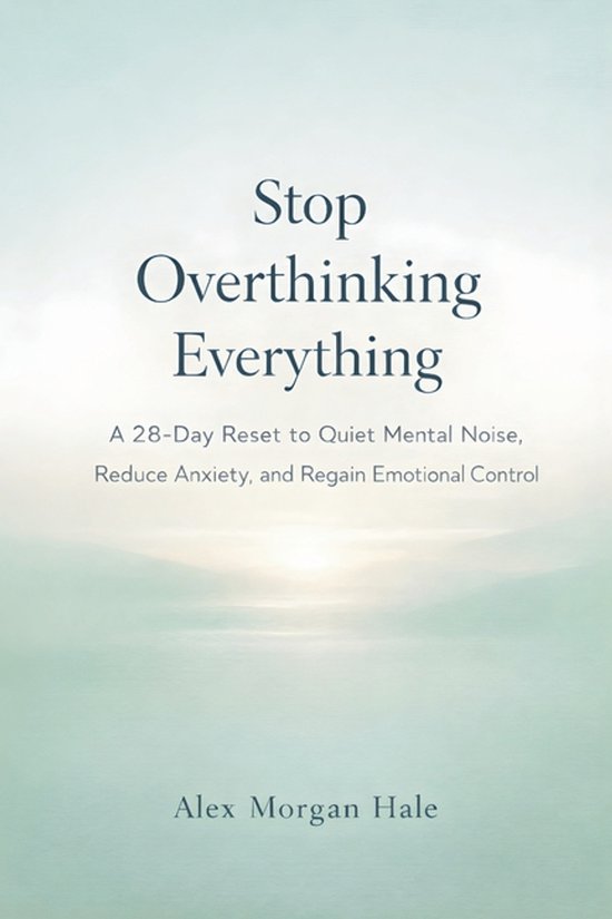 Stop Overthinking Everything - cover
