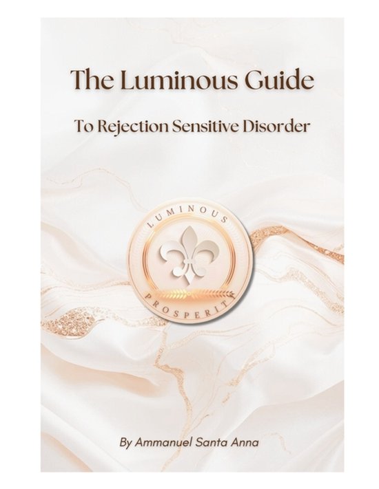 Rejection Sensitive Dysphoria Transformational-The Luminous  ... - cover