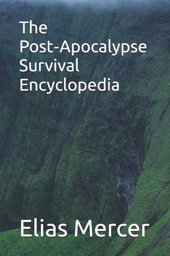 The Post-Apocalypse Survival Encyclopedia - cover
