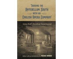 The Hill Collection: Holdings of the LSU Libraries- Touring the Antebellum South with an English Opera Company
