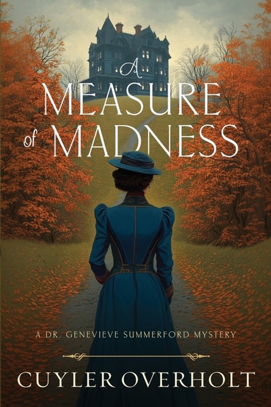 Dr. Genevieve Summerford Mystery-A Measure of Madness - cover
