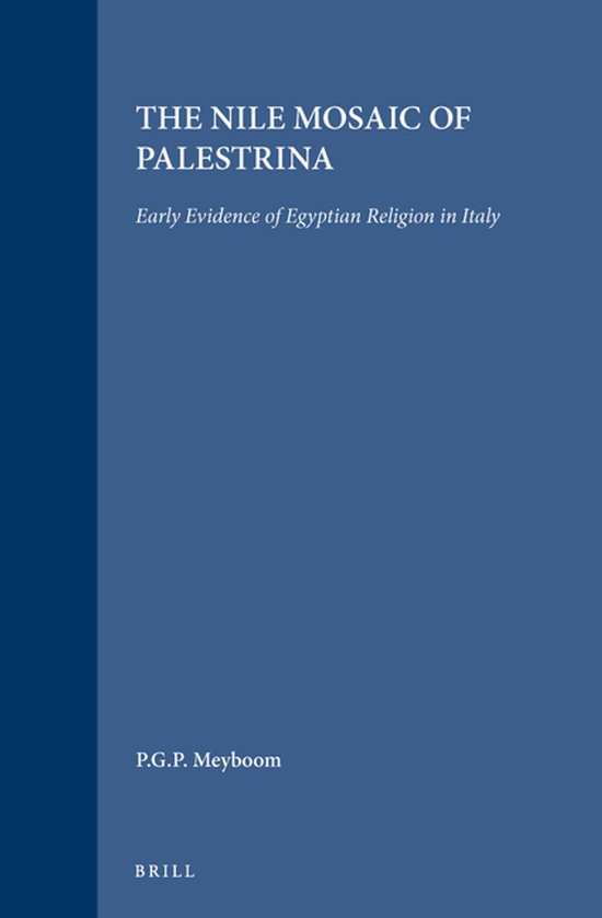 The Nile Mosaic of Palestrina: Early Evidence of Egyptian Re ... - cover