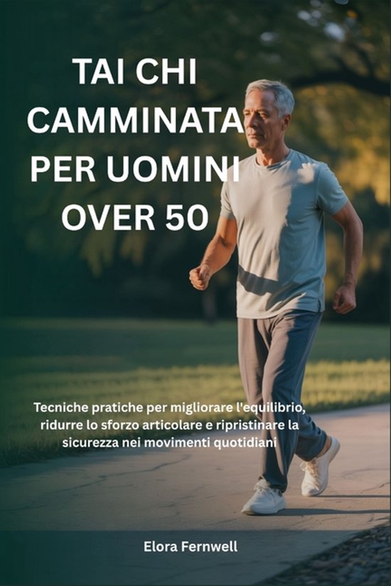 Tai CHI Camminata Per Uomini Over 50 - cover
