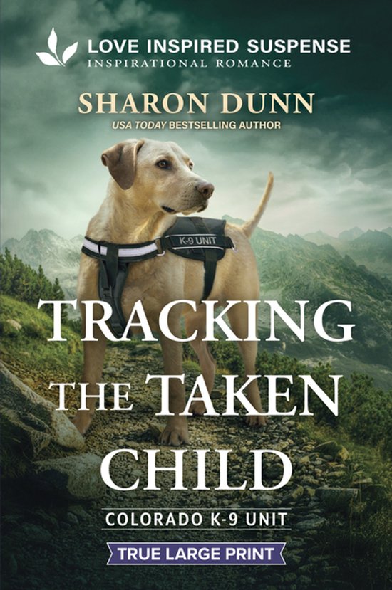 Colorado K-9 Unit- Tracking the Taken Child - cover