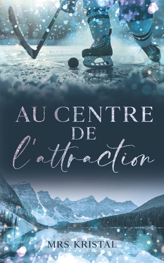 Victoria Eagles Hockey Romance- Au centre de l'attraction - cover